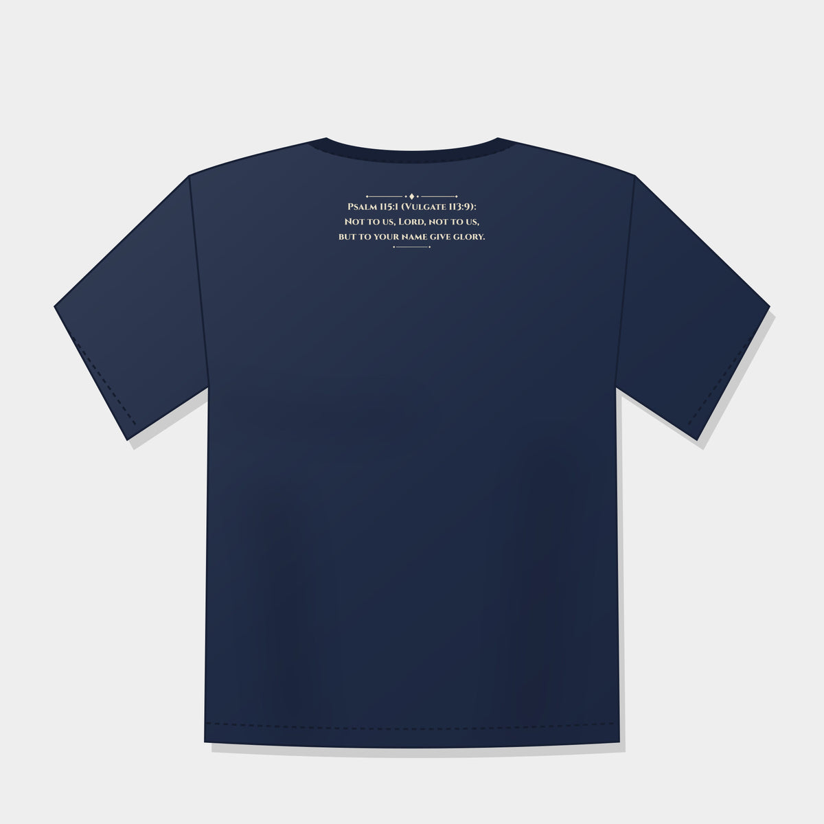 Non Nobis Domine Two-Sided T-Shirt – Psalm 115 on Back